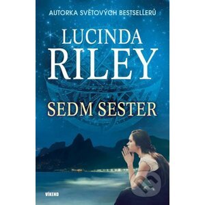 Sedm sester 1: Maiin příběh - Lucinda Riley