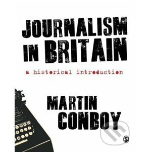 Journalism in Britain - Martin Conboy