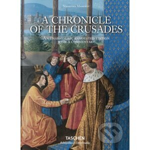 A Chronicle of the Crusades - Danielle Quéruel, Sébastien Mamerot