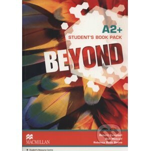 Beyond A2+: Student's Book - Rebecca Benne, Rob Metcalf, Robert Campbell