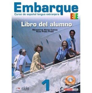 Embarque 1 - Libro del alumno - Rocio Prieto Prieto, Monserrat Alonso Cuenca