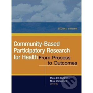 Community-Based Participatory Research for Health - Meredith Minkler, Nina Wallerstein