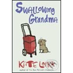 Swallowing Grandma - Kate Long