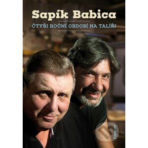Čtyři roční období na talíři - Jaroslav Sapík, Jiří Babica