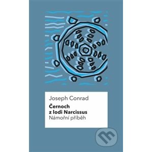 Černoch z lodi Narcissus - Joseph Conrad