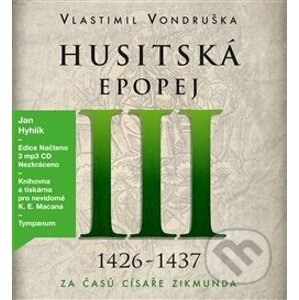 Husitská epopej III. - Vlastimil Vondruška