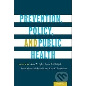 Prevention, Policy, and Public Health - Amy A. Eyler a kol.