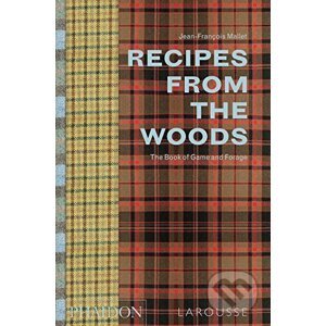 Recipes from the Woods - Jean-François Mallet