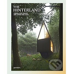 The Hinterland - Gestalten Verlag