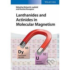 Lanthanides and Actinides in Molecular Magnetism - Richard Layfield
