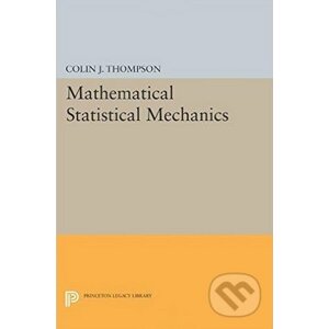 Mathematical Statistical Mechanics - Colin Thompson