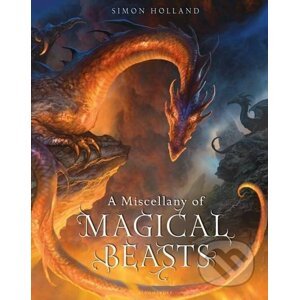 A Miscellany of Magical Beasts - Simon Holland