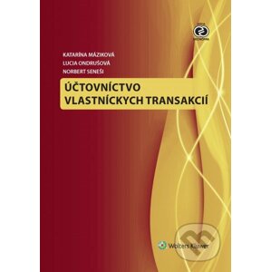 Účtovníctvo vlastníckych transakcií - Katarína Máziková a kolektív