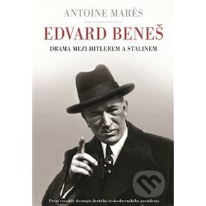 Edvard Beneš - Antoine Marés