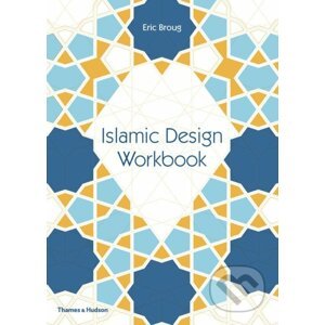 Islamic Design Workbook - Eric Broug