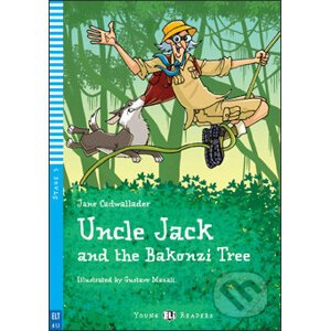 Uncle Jack and the Bakonzi Tree - Jane Cadwallader, Gustavo Mazali (ilustrácie)