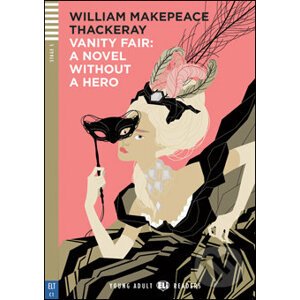 Vanity Fair (a Novel without a hero) - William Makepeace Thackeray