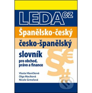 Španělsko-český a česko-španělský slovník obchodního právo a finance - Leda