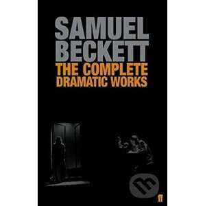 The Complete Dramatic Works - Samuel Beckett
