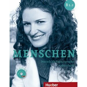 Menschen B1.2: Arbeitsbuch - Anna Breitsameter, Sabine Glas-Peters, Angela Pude
