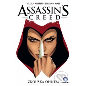 Assassin's Creed: Zkouška ohněm - Anthony Del Col, Conor McCreery, Neil Edwards