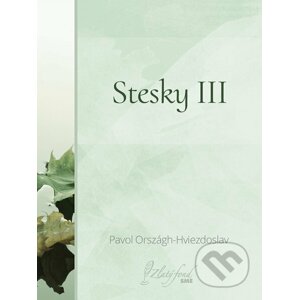 E-kniha Stesky III - Pavol Országh-Hviezdoslav