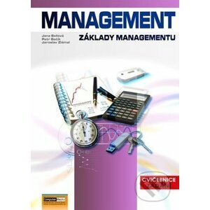 Management (Základy managementu) - Jaroslav Zlámal, Jana Bellová, Petr Bačík