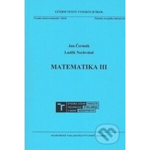 Matematika III - Jan Čermák, Luděk Nechvátal