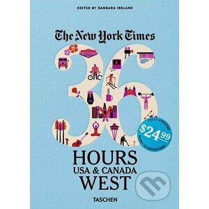 The New York Times: 36 Hours USA and Canada, West - Barbara Ireland