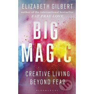 Big Magic - Elizabeth Gilbert