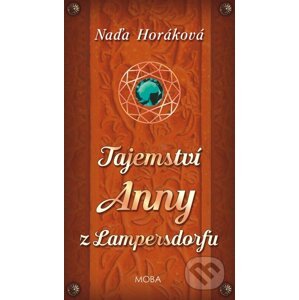 Tajemství Anny z Lampersdorfu - Naďa Horáková