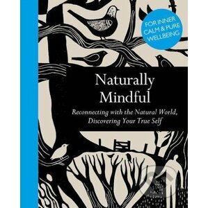Naturally Mindful - Ivy Press
