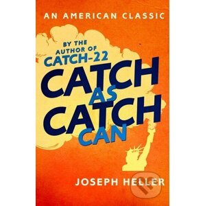 Catch As Catch Can - Joseph Heller