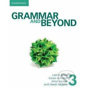 Grammar and Beyond 3 - Student's Book and Workbook - Laurie Blass a kol.