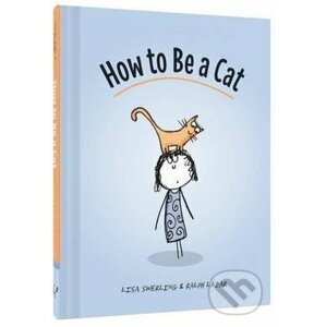 How to be a Cat - Lisa Swerling