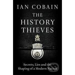 The History Thieves - Ian Cobain