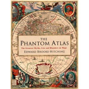 The Phantom Atlas - Edward Brooke-Hitching