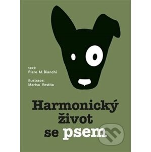 Harmonický život se psem - Piero M. Biamchi, Marisa Vestita