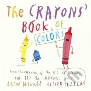 The Crayons' Book of Colors - Drew Daywalt, Oliver Jeffers