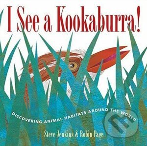 I See a Kookaburra! - Steve Jenkins, Robin Page