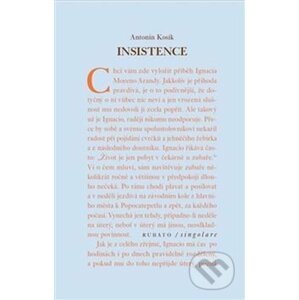 Insistence - Antonín Kosík