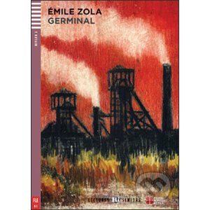 Germinal - Émile Zola, Monique Blondel, Francesco Chiacchio (ilustrácie)