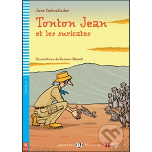 Tonton Jean et les suricates - Jane Cadwallader, Gustavo Mazali (ilustrácie)