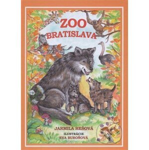 ZOO Bratislava - Jarmila Hešová, Eva Buroňová (ilustrátor)