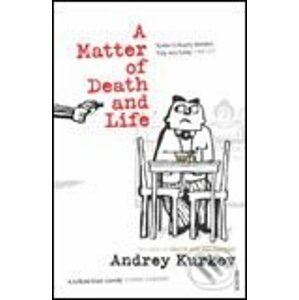 Matter of Death and Life - Andrey Kurkov