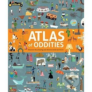 Atlas of Oddities - Clive Gifford, Tracy Worrall (ilustrácie)