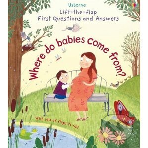 Where do babies come from - Katie Daynes, Christine Pym (ilustrátor)