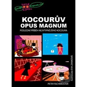 Kocourův Opus Magnum - Petr Fischmeister