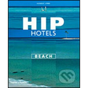 Hip Hotels: Beach - Thames & Hudson