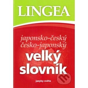 Japonsko-český a česko-japonský velký slovník - Lingea